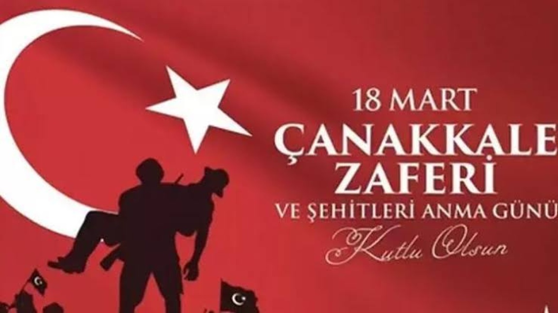 18 MART ÇANAKKALE ZAFERİ KUTLU OLSUN